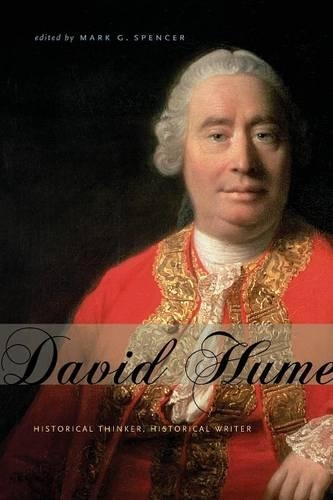 Бумажная книга «David Hume: Historical Thinker, Historical Writer», автор Марк Г. Спенсер - фото №1