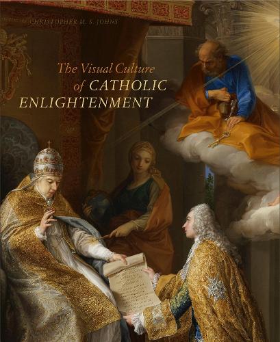 Бумажная книга «The Visual Culture of Catholic Enlightenment», автор Кристофер М. С. Джонс - фото №1