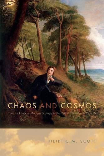 Бумажная книга «Chaos and Cosmos: Literary Roots of Modern Ecology in the British Nineteenth Century», автор Хайди С. М. Скотт - фото №1