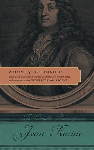 Бумажная книга «The Complete Plays of Jean Racine: Volume 5: Britannicus», автор Жан Расин - фото №1
