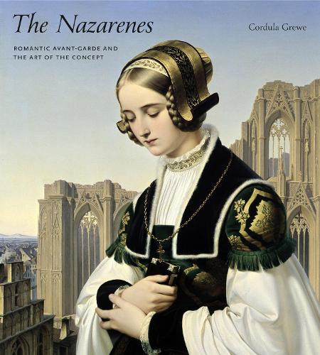 Бумажная книга «The Nazarenes: Romantic Avant-Garde and the Art of the Concept», автор Кордула Греу - фото №1