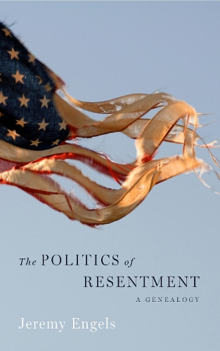 Бумажная книга «The Politics of Resentment: A Genealogy», автор Джереми Энгельс - фото №1