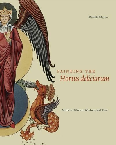 Бумажная книга «Painting the Hortus deliciarum: Medieval Women, Wisdom, and Time», автор Даниэль Б. Джойнер - фото №1