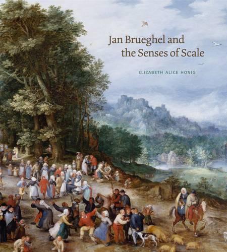 Бумажная книга «Jan Brueghel and the Senses of Scale», автор Элизабет Элис Хониг - фото №1