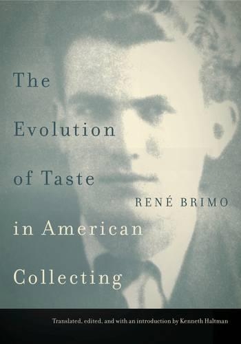 Паперова книга «The Evolution of Taste in American Collecting», автор Рене Брімо - фото №1