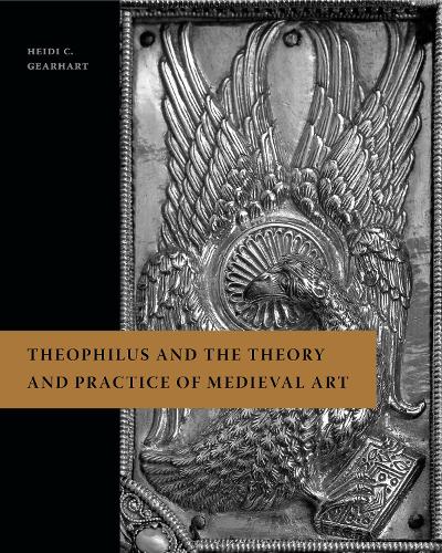 Бумажная книга «Theophilus and the Theory and Practice of Medieval Art», автор Хейди К. Геархарт - фото №1