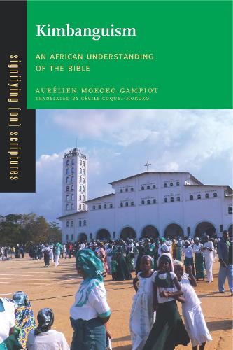 Бумажная книга «Kimbanguism: An African Understanding of the Bible», автор Орельен Мококо Гампио - фото №1