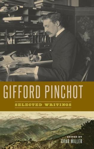 Бумажная книга «Gifford Pinchot: Selected Writings», автор Гиффорд Пинчот - фото №1