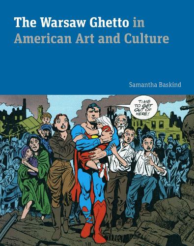 Бумажная книга «The Warsaw Ghetto in American Art and Culture», автор Саманта Баскинд - фото №1