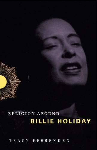 Паперова книга «Religion Around Billie Holiday», автор Трейсі Фессенден - фото №1