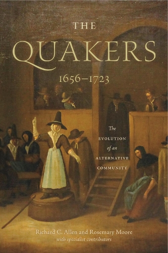 Бумажная книга «The Quakers, 1656–1723: The Evolution of an Alternative Community», авторов Ричард К. Аллен, Розмари Мур - фото №1