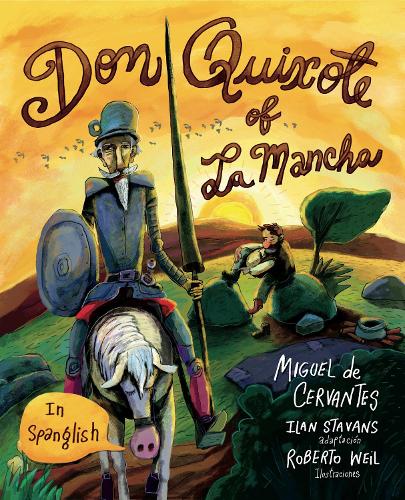 Бумажная книга «Don Quixote of La Mancha: (in Spanglish)», автор Мигель де Сервантес - фото №1