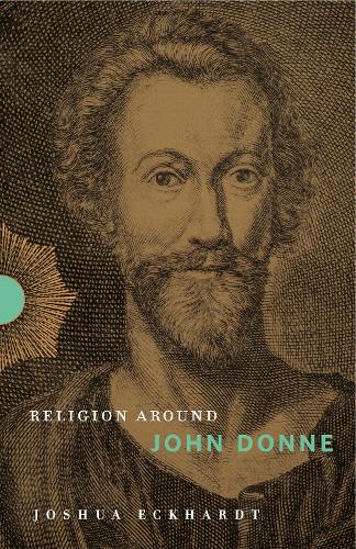 Бумажная книга «Religion Around John Donne», автор Джошуа Экхардт - фото №1