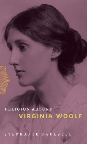 Бумажная книга «Religion Around Virginia Woolf», автор Стефани Полселл - фото №1