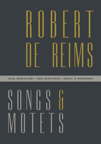 Бумажная книга «Robert de Reims: Songs and Motets» - фото №1
