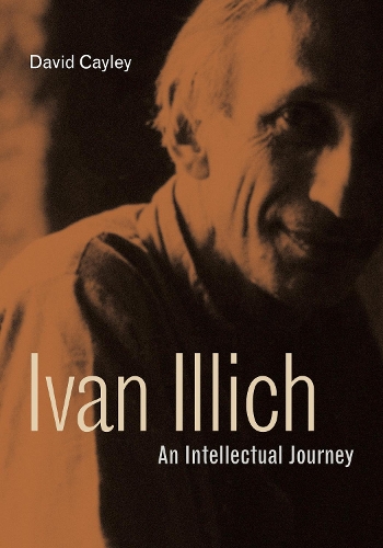 Бумажная книга «Ivan Illich: An Intellectual Journey», автор Дэвид Кейли - фото №1