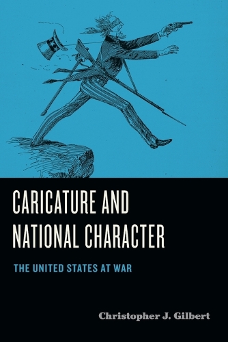 Бумажная книга «Caricature and National Character: The United States at War», автор Кристофер Дж. Гилберт - фото №1