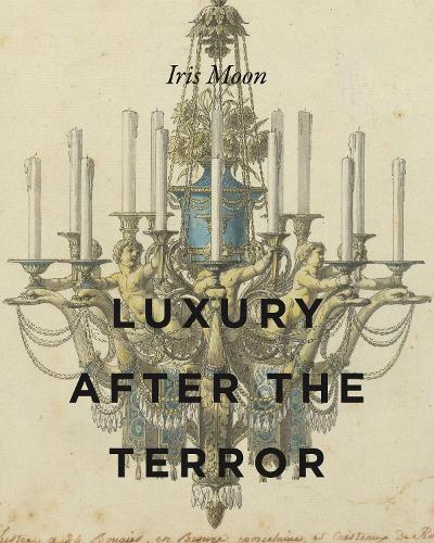 Паперова книга «Luxury After the Terror», автор Айріс Мун - фото №1