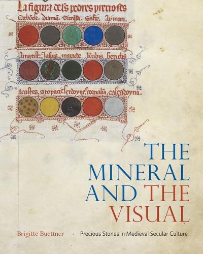 Бумажная книга «The Mineral and the Visual: Precious Stones in Medieval Secular Culture», автор Бригитта Бюттнер - фото №1
