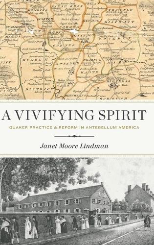 Бумажная книга «A Vivifying Spirit: Quaker Practice and Reform in Antebellum America», автор Джанет Мур Линдман - фото №1