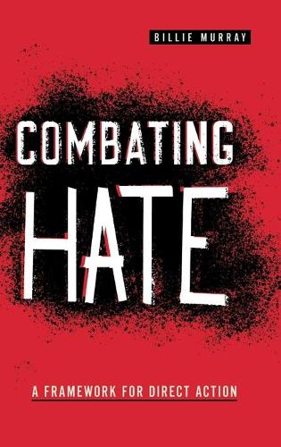 Паперова книга «Combating Hate: A Framework for Direct Action», автор Біллі Мюррей - фото №1