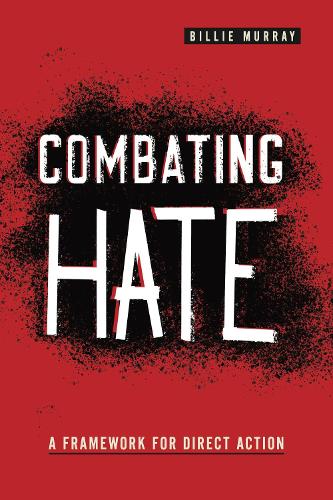 Паперова книга «Combating Hate: A Framework for Direct Action», автор Біллі Мюррей - фото №1