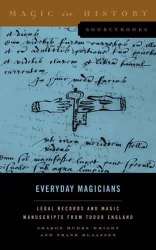 Паперова книга «Everyday Magicians : Legal Records and Magic Manuscripts from Tudor England», авторів Френк Клаассен, Шерон Хаббс Райт - фото №1