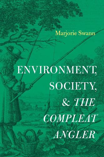 Бумажная книга «Environment, Society, and The Compleat Angler», автор Марджори Свонн - фото №1