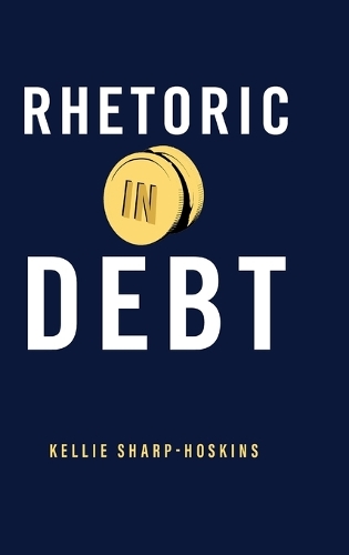 Бумажная книга «Rhetoric in Debt», автор Келли Шарп-Хоскинс - фото №1