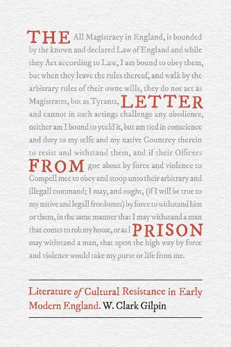 Бумажная книга «The Letter from Prison: Literature of Cultural Resistance in Early Modern England», автор У. Кларк Гилпин - фото №1