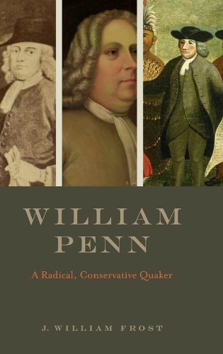 Паперова книга «William Penn: A Radical, Conservative Quaker», автор Дж. Вільям Фрост - фото №1