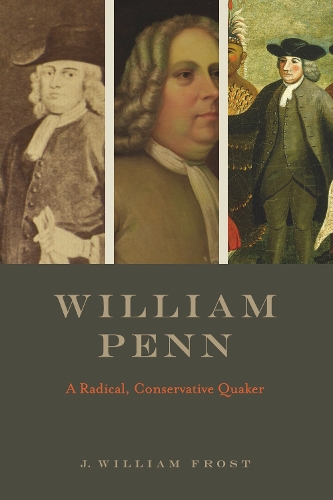 Паперова книга «William Penn: A Radical, Conservative Quaker», автор Дж. Вільям Фрост - фото №1