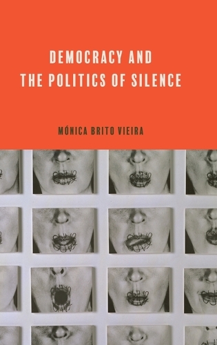Паперова книга «Democracy and the Politics of Silence», автор Моніка Бріто Вієйра - фото №1
