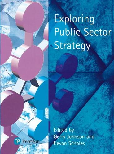 Бумажная книга «Exploring Public Sector Strategy», авторов Джерри Джонсон, Кеван Скоулз - фото №1