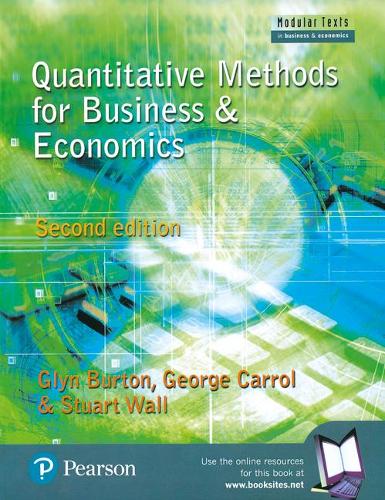 Паперова книга «Quantitative Methods for Business and Economics», авторів Джордж Керролл, Глін Бартон, Стюарт Уолл - фото №1