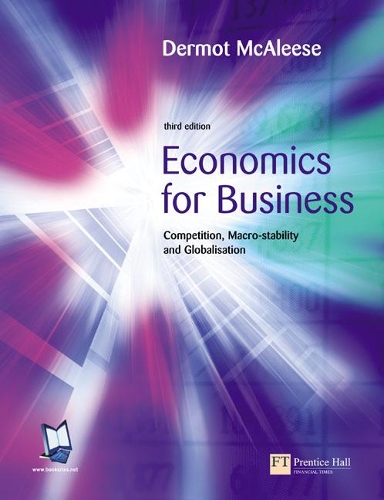 Бумажная книга «Economics for Business: Competition, Macro-Stability and Globalisation», автор Дермот Маккализ - фото №1