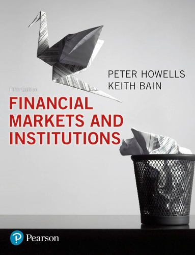 Бумажная книга «Financial Markets and Institutions», авторов Кит Бейн, Питер Хауэллс - фото №1