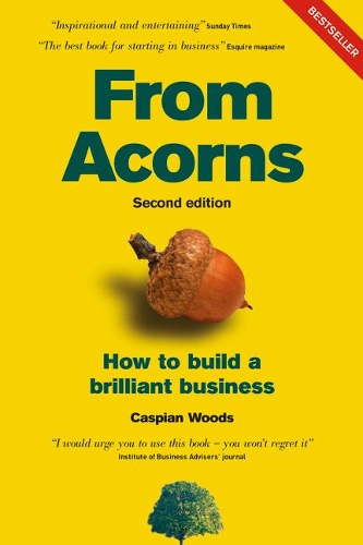 Паперова книга «From Acorns: How to Build a Brilliant Business», автор Каспіан Вудс - фото №1