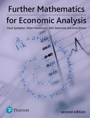Бумажная книга «Further Mathematics for Economic Analysis», авторов Арне Стром, Атле Сейерстад, Кнут Сидсатер, Питер Хаммонд - фото №1