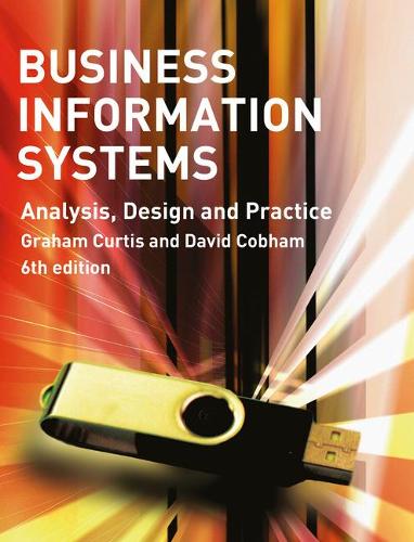 [object Object] «Business Information Systems: Analysis, Design and Practice», авторів Девід Кобем, Грем Кертіс - фото №1