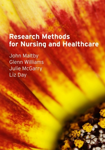Бумажная книга «Research Methods for Nursing and Healthcare», авторов Гленн Уильямс, Джон Мэлтби, Джули МакГарри, Лиз Дэй - фото №1