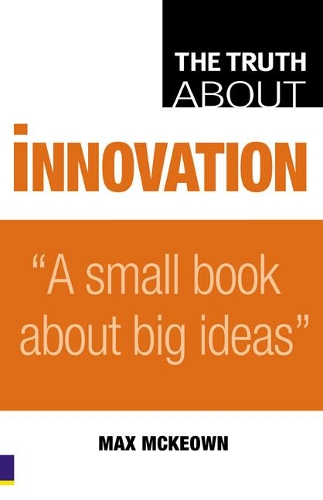 Бумажная книга «Truth About Innovation, The», автор Макс Маккеон - фото №1