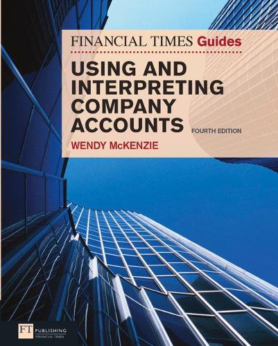 Паперова книга «Financial Times Guide to Using and Interpreting Company Accounts, The», автор Венді МакКензі - фото №1