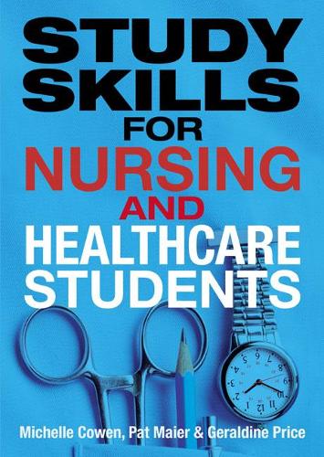 [object Object] «Study Skills for Nursing and Healthcare Students», авторів Джеральдін Прайс, Мішель Коуен, Пет Майєр - фото №1