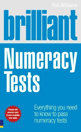 [object Object] «Brilliant Numeracy Tests: Everything you need to know to pass numeracy tests», автор Роб Уильямс - фото №1