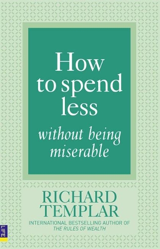 Паперова книга «How to Spend Less Without Being Miserable», автор Річард Темплар - фото №1