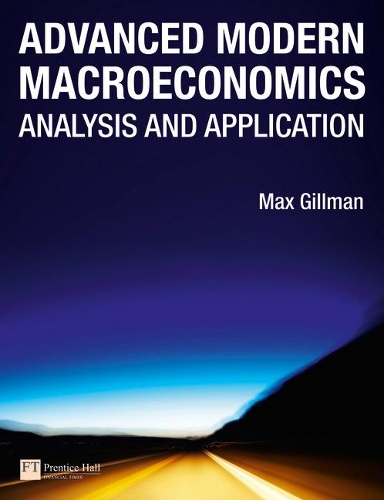 Паперова книга «Advanced Modern Macroeconomics: Analysis and Application», автор Макс Ґіллман - фото №1