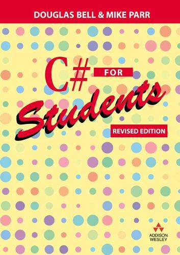 [object Object] «C# for Students: Revised edition», авторов Дуглас Белл, Майк Парр - фото №1