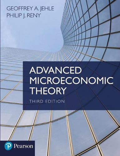 Паперова книга «Advanced Microeconomic Theory», авторів Джеффрі А. Джеле, Філіп Дж. Рені - фото №1