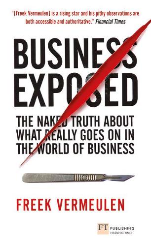 Paper book «Business Exposed: The naked truth about what really goes on in the world of business», author Фрик Вермюлен / Фрік Вермюлен /  - фото №1